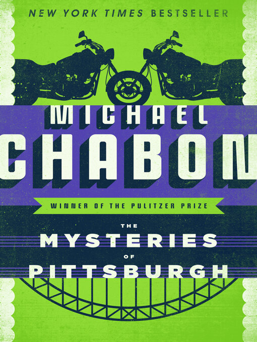 Title details for Mysteries of Pittsburgh by Michael Chabon - Available